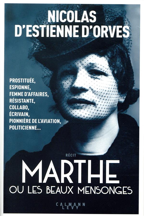 ESTIENNE D'ORVES N - MARTHE OU LES BEAUX MENSONGES ESTIENNE D'ORVES N - MARTHE OU LES BEAUX MENSONGES